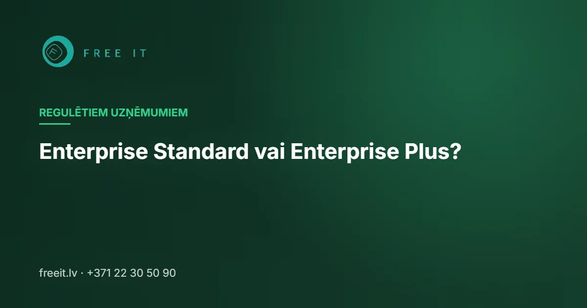 Enterprise Standard vai Enterprise Plus?