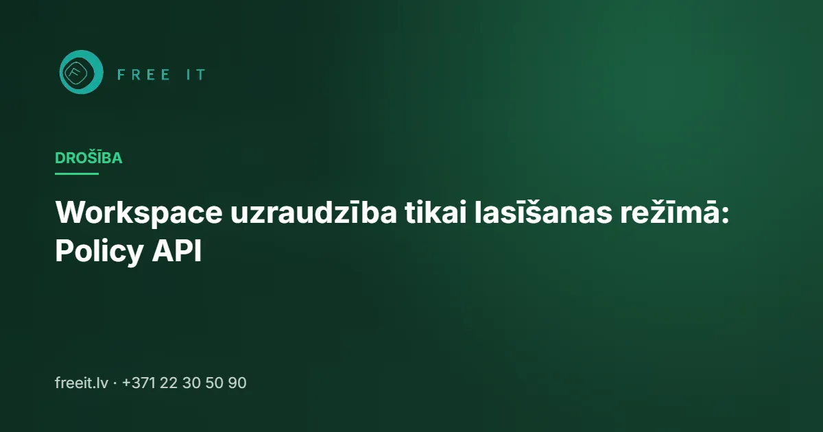 Workspace uzraudzība tikai lasīšanas režīmā: Policy API